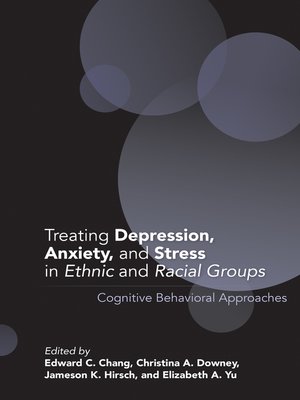 cover image of Treating Depression, Anxiety, and Stress in Ethnic and Racial Groups